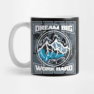 Dream Big Work Hard Adventure Mug